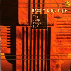 Bass-T & DJ E-Jim ‎– The Jump Project EP
