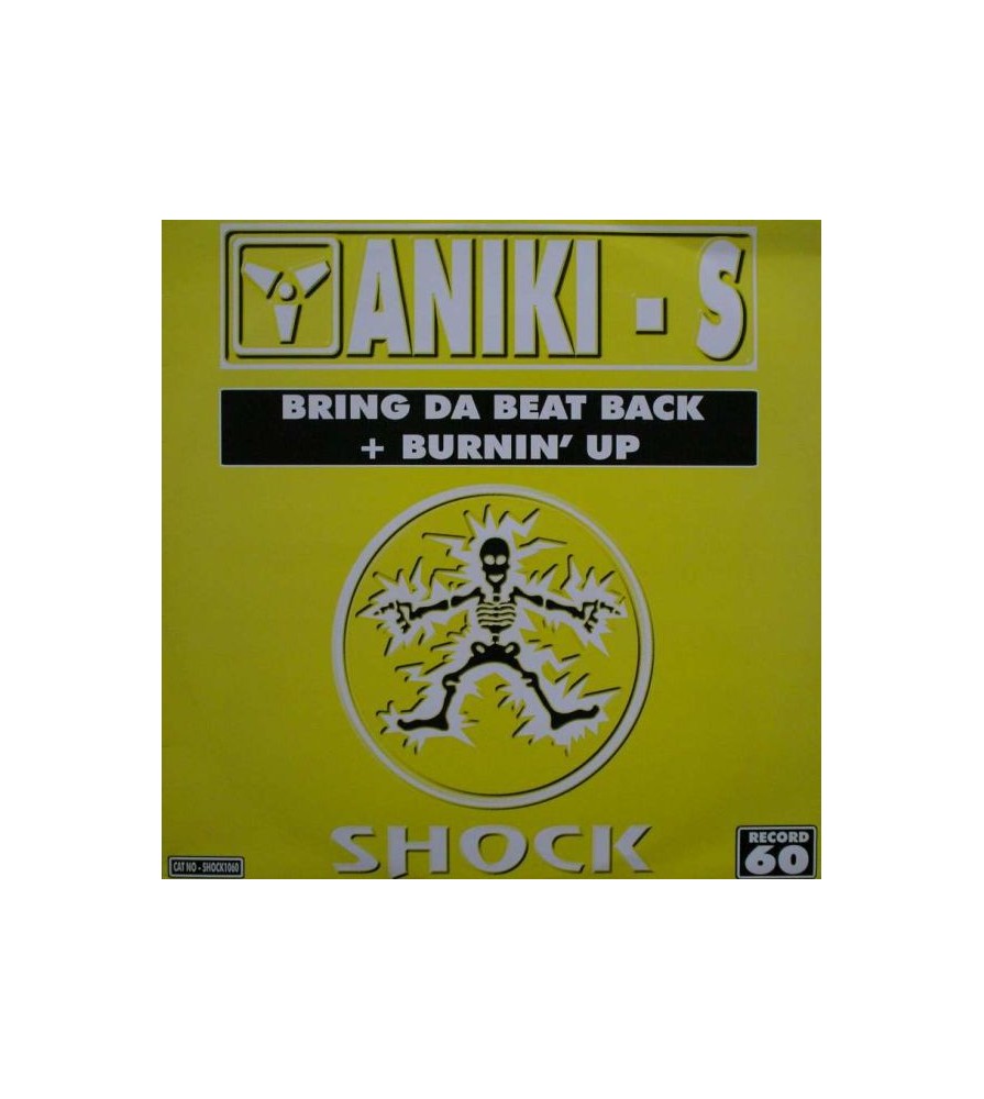Aniki - S ‎– Bring Da Beat Back + Burnin' Up