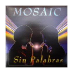Mosaic - Sin Palabras