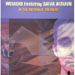 Weekend  Feat Salva Albiach - In The Rhythm Of The Night(2  MANO,TEMAZO¡¡)