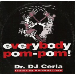 Dr. DJ Cerla  ‎– Everybody Pom-Pom