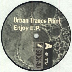 Urban Trance Plant - Enjoy EP