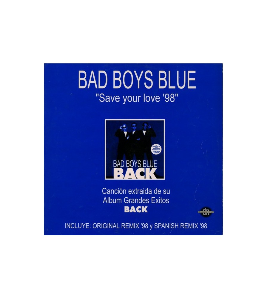 Bad Boys Blue ‎– Save Your Love 98