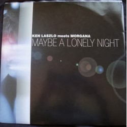 Ken Laszlo Meets Morgana ‎– Maybe A Lonely Night 