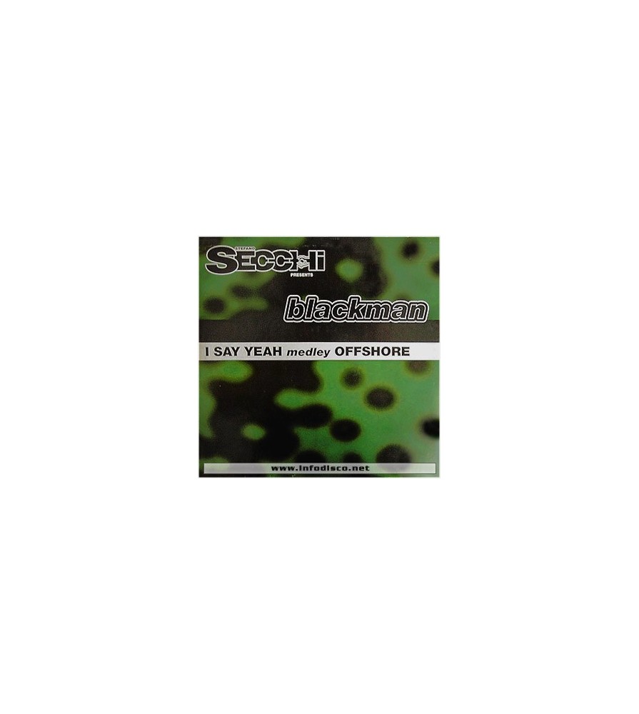 Stefano Secchi Presents Blackman ‎– I Say Yeah Medley Offshore 