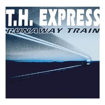 T.H. Express – Runaway Train