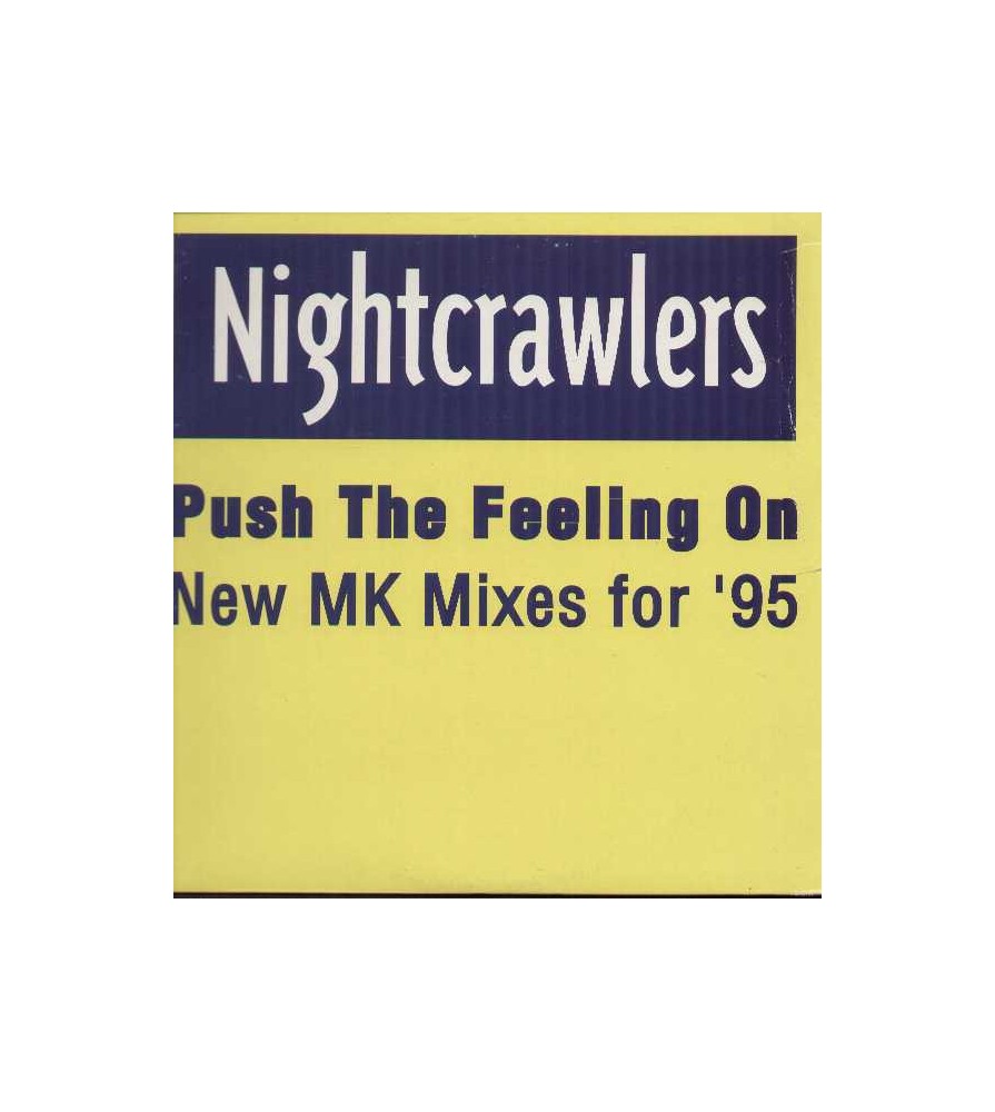 Nightcrawlers ‎– Push The Feeling On (New MK Mixes For '95) 