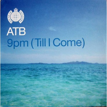 ATB – 9PM (Till I Come) (CLÁSICO¡¡  COPIA IMPORT)