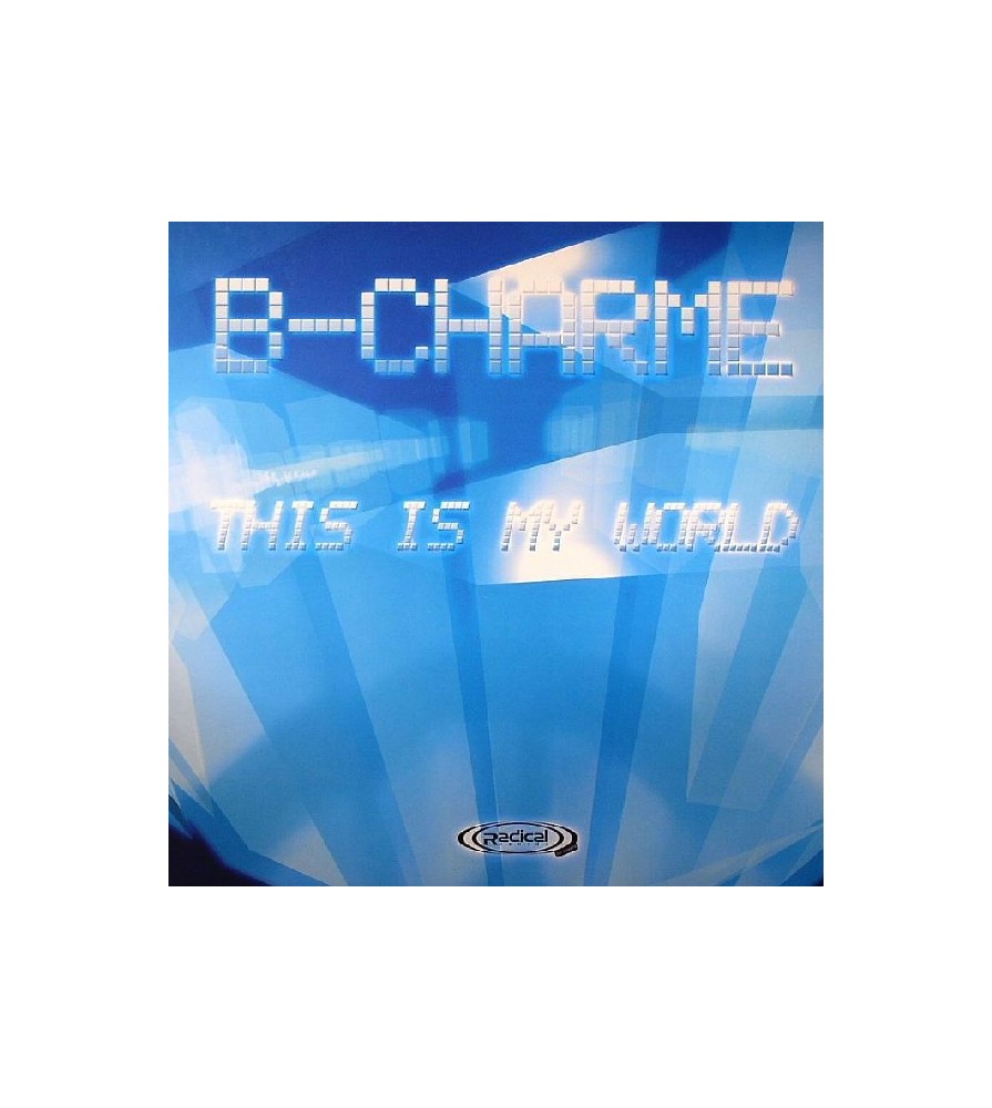 B-Charme - This Is My World(TEMAZO RADICAL¡¡¡¡  DISCO NUEVO)