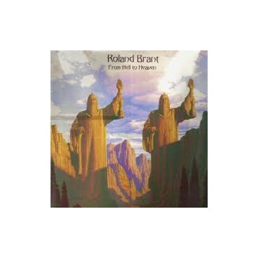 Roland Brant ‎– From Hell To Heaven 