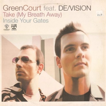 Green Court Feat. De/Vision ‎– Take (My Breath Away) / Inside Your Gates 