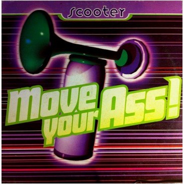 Scooter ‎– Move Your Ass 