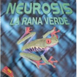 Neurosis ‎– La Rana Verde 