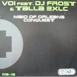  Voi Feat. DJ Frost & Talla 2XLC ‎– Maid Of Orleans / Conquest