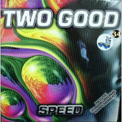 Two Good – Speed 