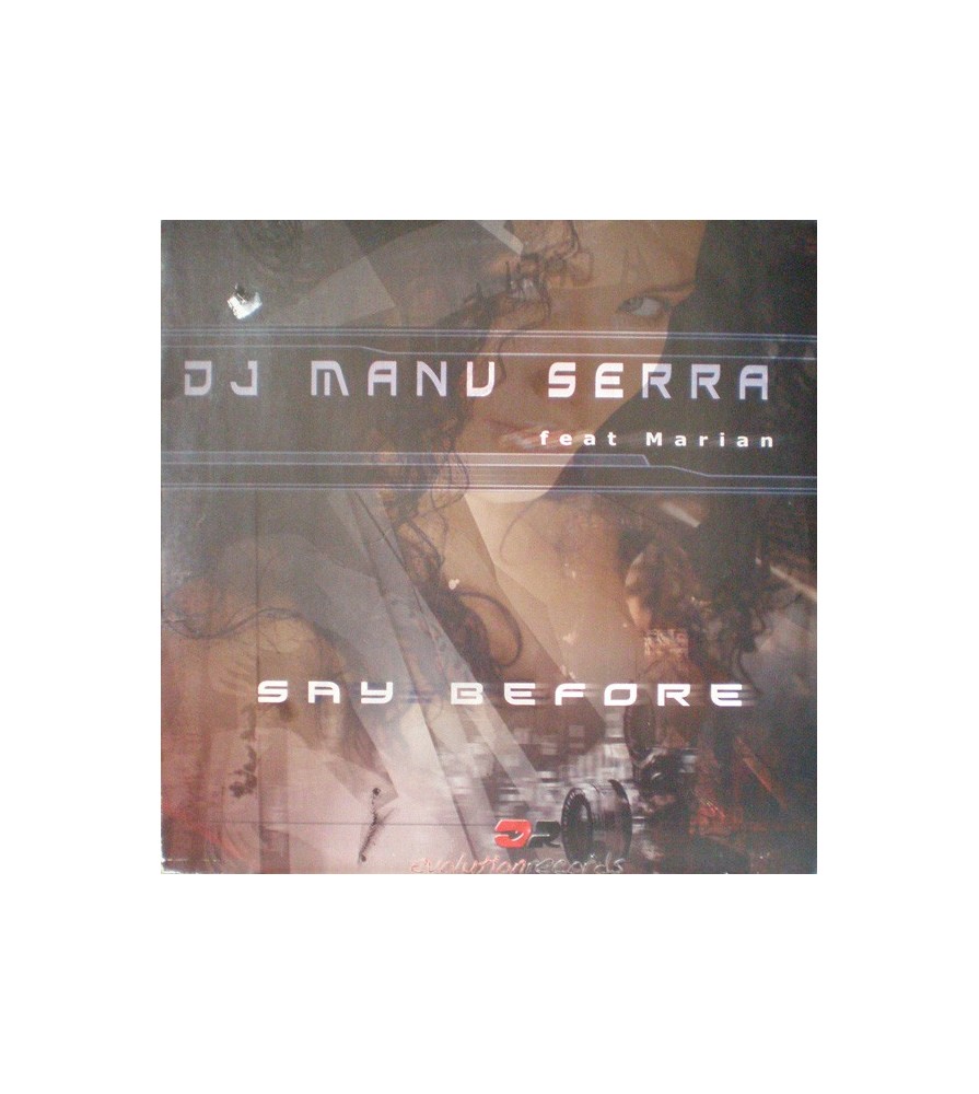 DJ Manu Serra ‎– Say Before 