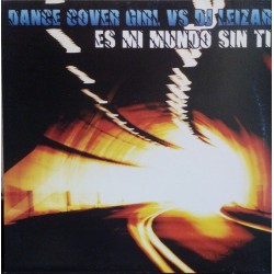 Dance Cover Girl vs. DJ Leizar ‎– Es Mi Mundo Sin Ti 
