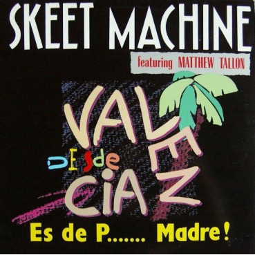 Skeet Machine - Es De P... Madre Skeet Machine - Es De P... Madre