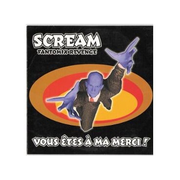Scream ‎– Vous Êtes À Ma Merci! (Fantomix Revenge) 