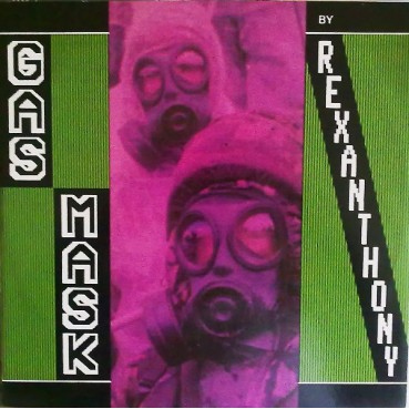 Rexanthony ‎– Gas Mask 