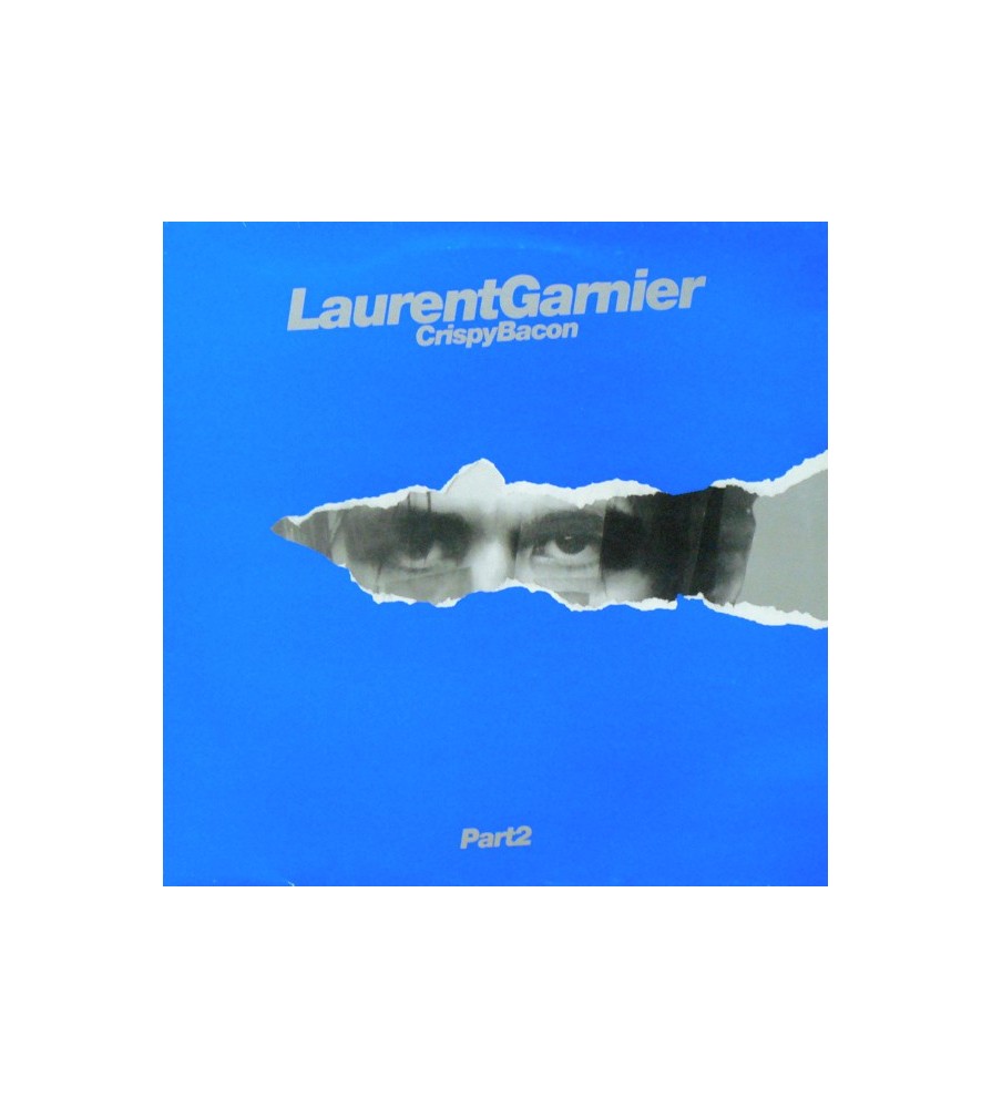 Laurent Garnier ‎– Crispy Bacon