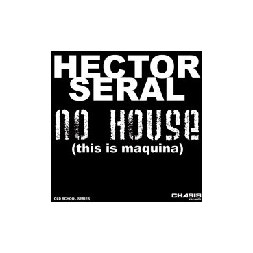 Hector Seral - No House (This Is Maquina) 