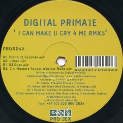 Digital Primate - I'll Make You Cry 4 Me (Remixes) 