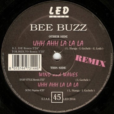 Bee Buzz ‎– Uhh Ahh La La La (Remix) 