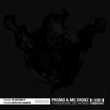 Promo & MC Drokz / 3 Steps Ahead ‎– Thunderdome 2007 Anthem / Remember Remixes