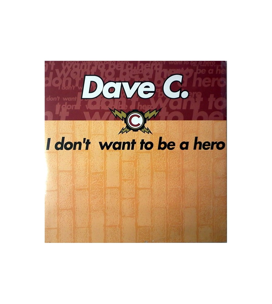 Dave C ‎– I Don't Want To Be A Hero