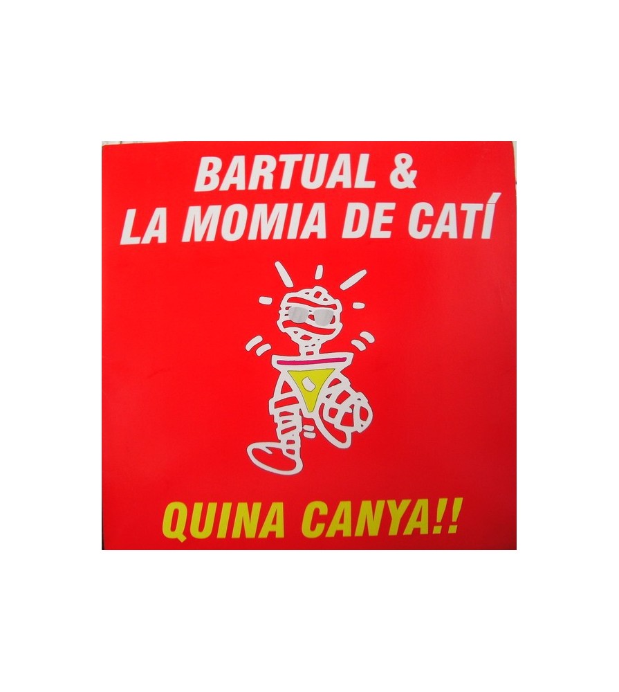 Bartual & La Momia De Cati - Quina Canya