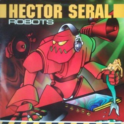 Hector Seral – Robots (TEMAZO TRANSICIÓN¡)