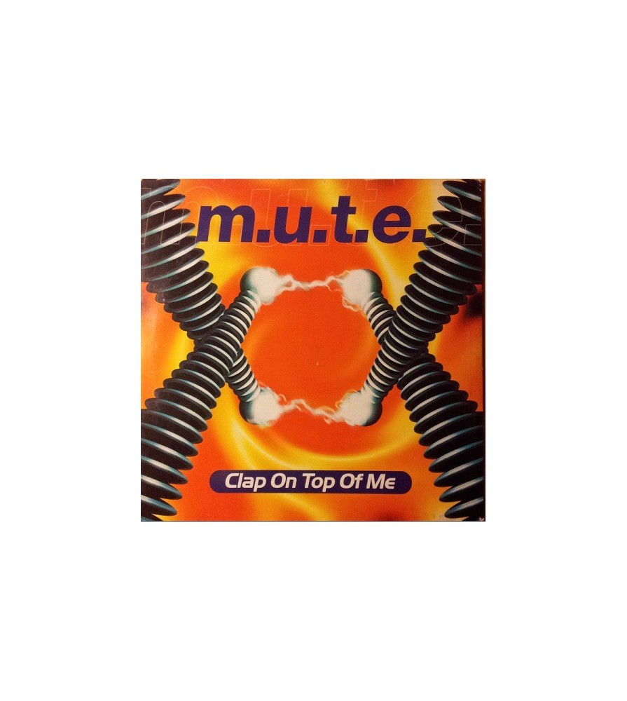 MUTE - Clap On Top Of Me 