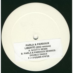 Parla & Pardoux ‎– Liberté (2002 Remixes) 