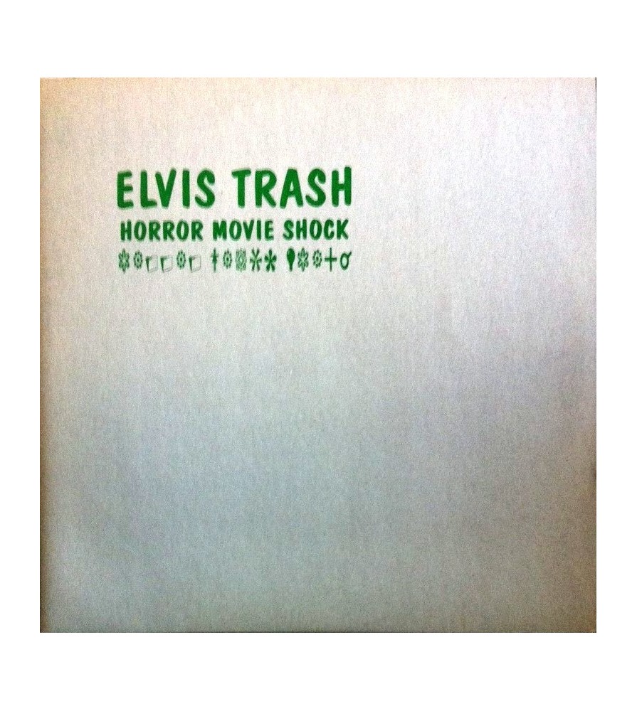 Elvis Trash ‎– Horror Movie Shock