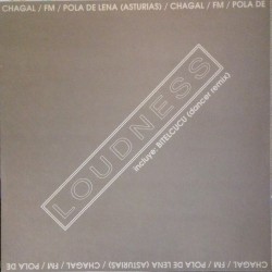 Chagal / Fm / Pola De Lena - Loudness