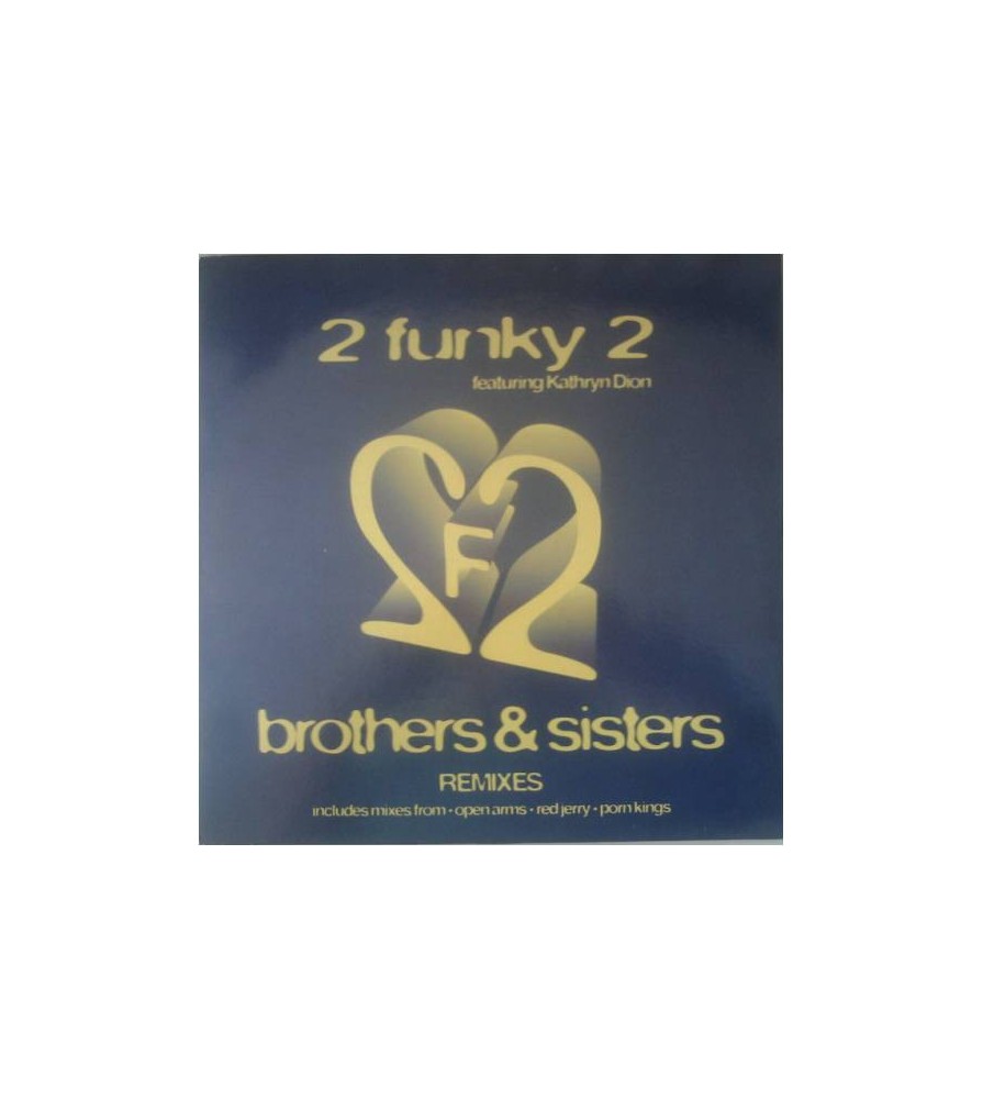 2 Funky 2 ‎– Brothers & Sisters