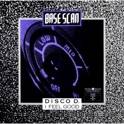 Base Scan - Disco D. / I Feel Good
