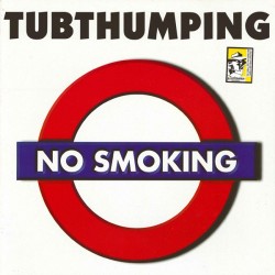 No Smoking ‎– Tubthumping 