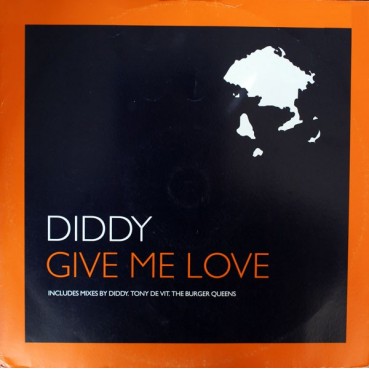 Diddy ‎– Give Me Love
