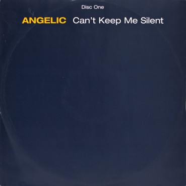 Angelic ‎– Can't Keep Me Silent (Remixes)