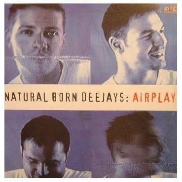 Natural Born Deejays ‎– Airplay (BPM)