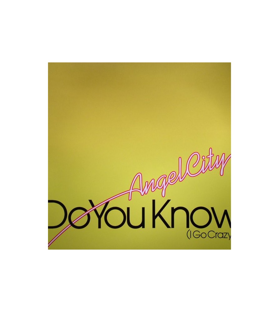 Angel City ‎– Do You Know (I Go Crazy) 