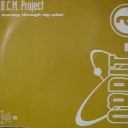 BCM Project ‎– Journey Through My Mind (ORBIT-A)