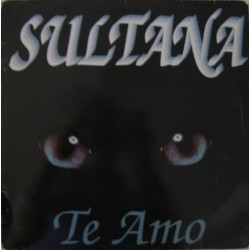Sultana - Te Amo
