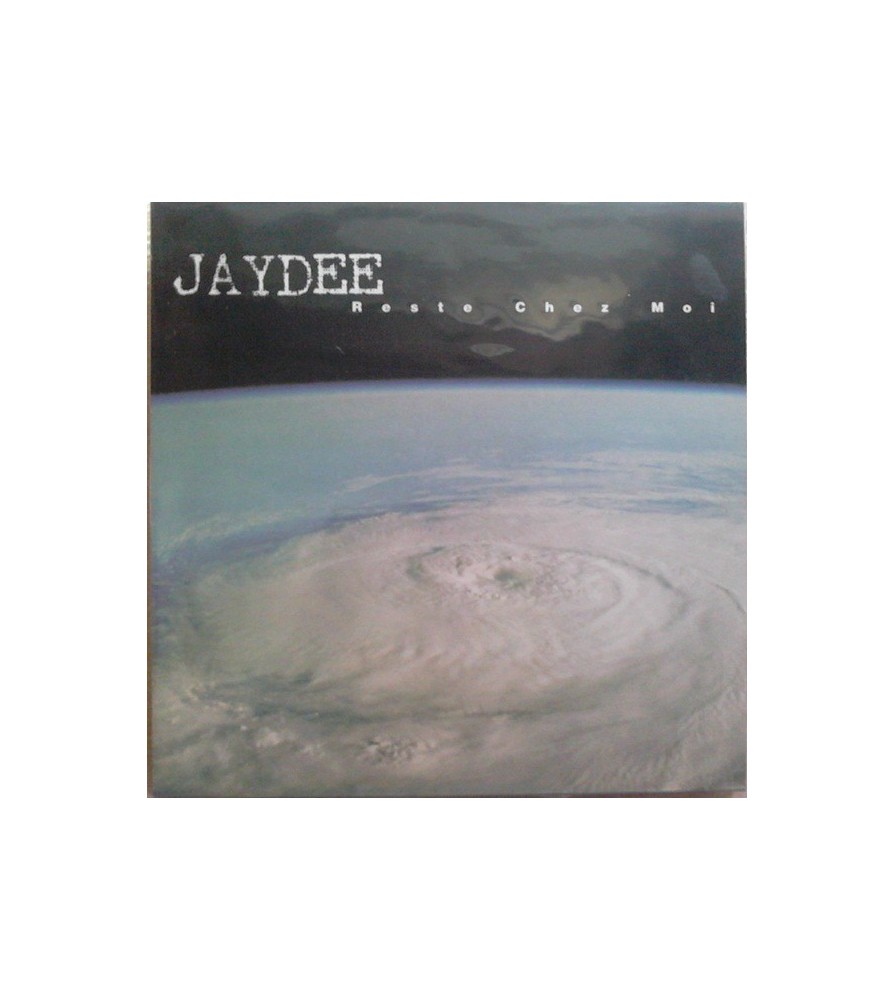 Jaydee ‎– Reste Chez Moi