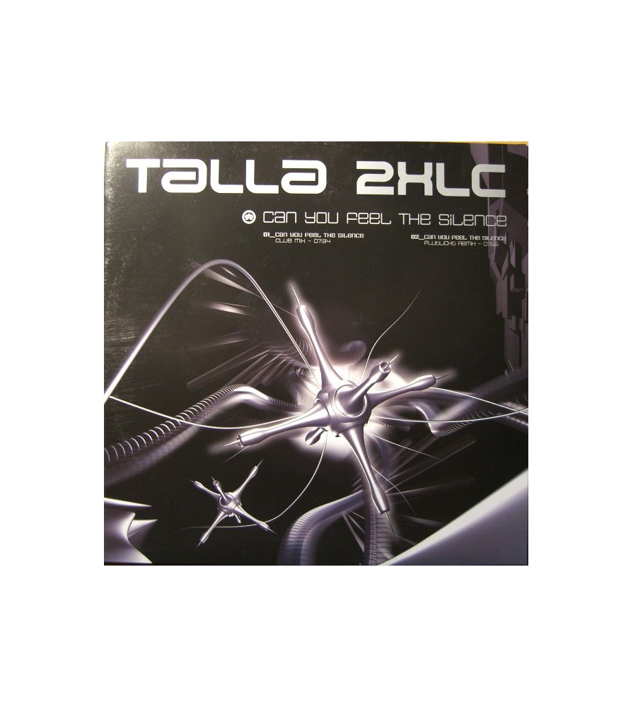 Talla 2XLC ‎– Can You Feel The Silence 