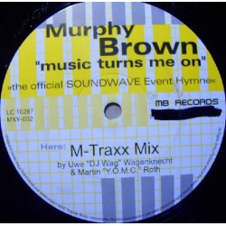 Murphy Brown ‎– Music Turns Me On 