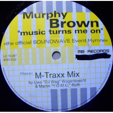 Murphy Brown ‎– Music Turns Me On 