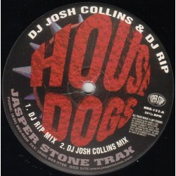 DJ Josh Collins & DJ Rip ‎– House Dogs 